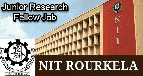 NIT Rourkela Recruiting Msc Chemistry Junior Research Fellow