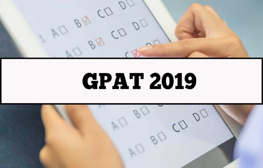 GPAT 2019 Online Application-Eligibility-Deadline-Syllabus Details