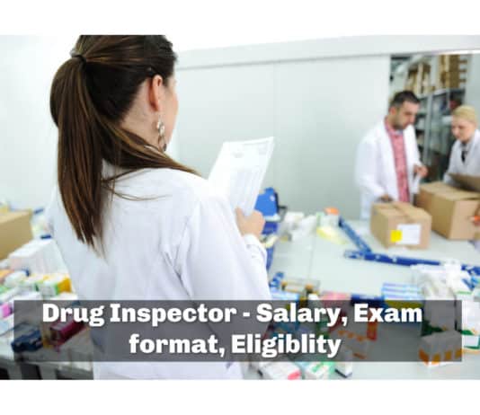 Drug Inspector - Salary, Exam format, eligiblity