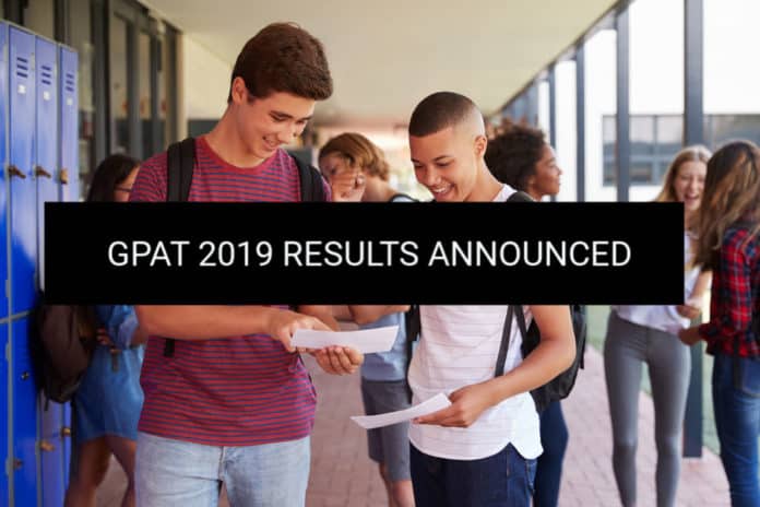 GPAT 2019 Results Announced - Check GPAT Merit List 2019