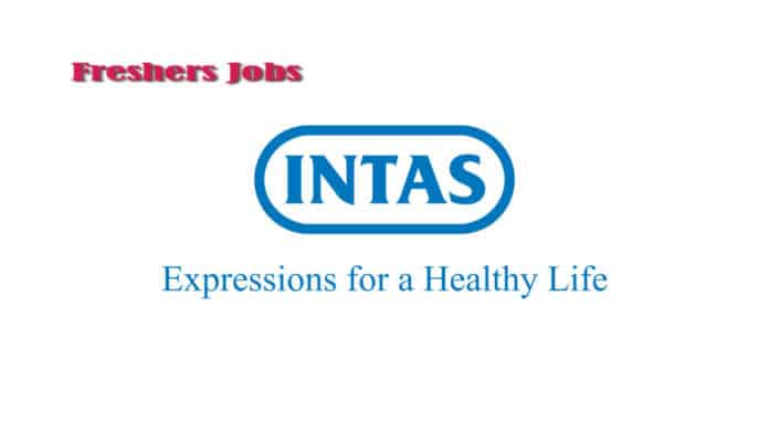 Freshers Jobs: INTAS Hiring Candidates with Masters degree in Pharmacy