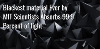 Blackest material Ever by MIT Scientists Absorbs 99.9 Percent of light