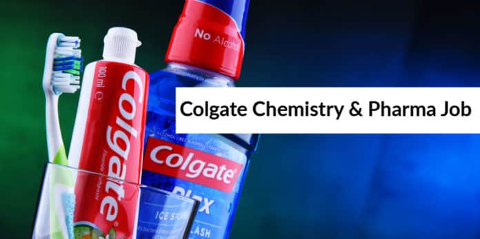 Colgate Chemistry Job Opening 2019 – Pharma Jobs