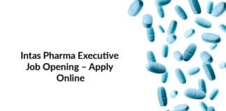 Intas Pharma Executive Job Opening – Apply Online