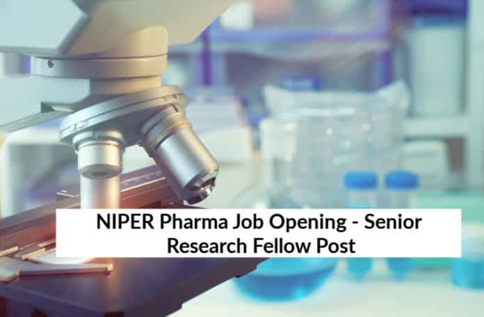 NIPER Pharma Job Opening - Senior Research Fellow Post