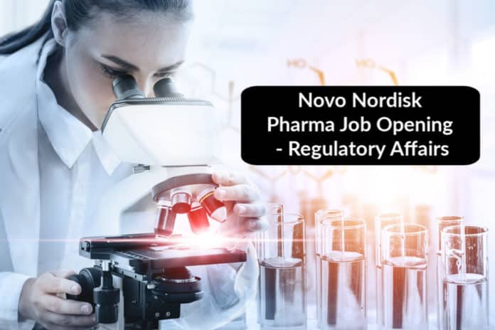 Novo Nordisk Pharma Job Opening - Regulatory Affairs