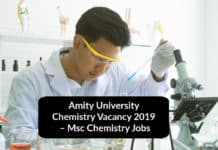 Amity University Chemistry Vacancy 2019 – Msc Chemistry Jobs