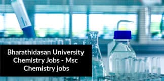Bharathidasan University Chemistry Jobs - Msc Chemistry jobs