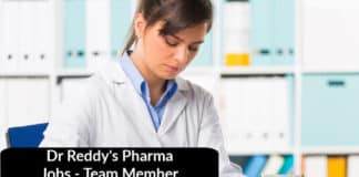 Dr Reddy's Pharma Jobs - Team Member Pharma Jobs