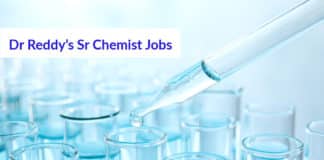 Dr Reddy’s Sr Chemist Jobs – MSc Chemistry Job Opening