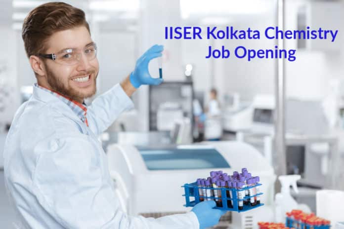 IISER Kolkata Chemistry Job Opening - Msc Chemistry Job 2019