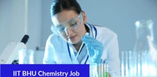 IIT BHU Chemistry Job - Chemistry Project Assistant Job