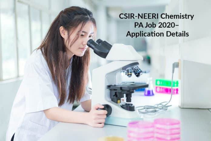 CSIR-NEERI Chemistry PA Job 2020– Application Details