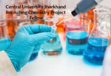 Central University Jharkhand Recruiting Chemistry Project Fellow