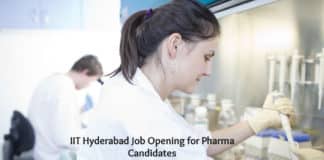 IIT Hyderabad Job Opening for Pharma Candidates 2020