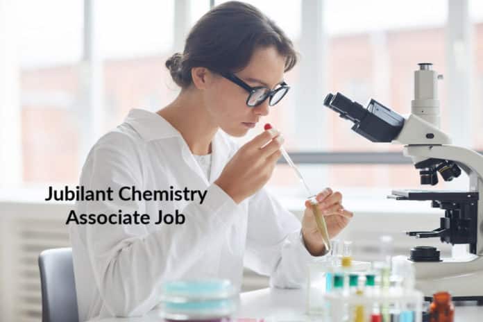 Jubilant Chemistry Associate Job Opening - Apply Now