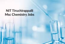 NIT Tiruchirappalli Msc Jobs – Chemistry Research Fellow