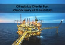 Oil India Job Opening – Msc Chemist Post Vacancy Salary up to 45,000 pm