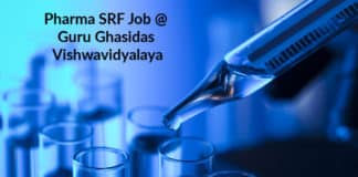 Pharma SRF Job @ Guru Ghasidas Vishwavidyalaya