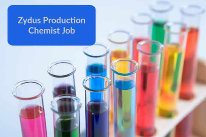 Zydus Production Chemist Job - Bsc Candidates May Apply