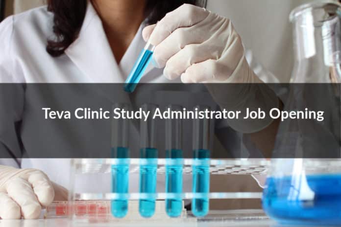 Teva Clinic Study Administrator Job Opening - Apply Now