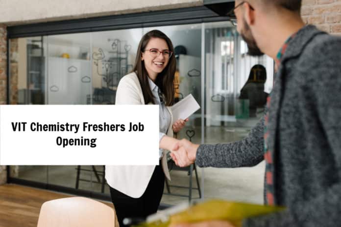 VIT Freshers Job Opening 2020 – Chemistry Candidates Apply