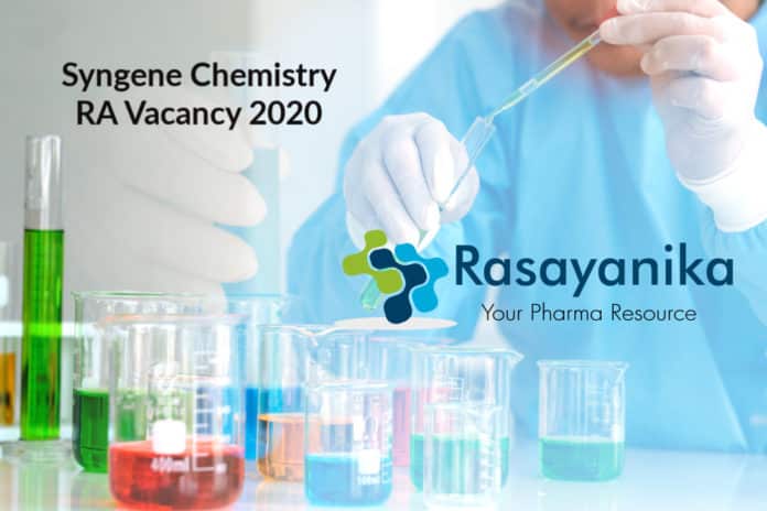Syngene Chemistry RA Vacancy 2020 - Apply Now