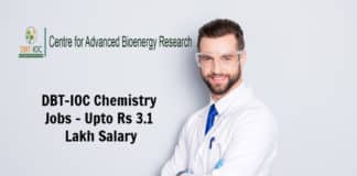 DBT-IOC Chemistry Recruitment 2020 – Upto Rs 3.1 Lakh Salary