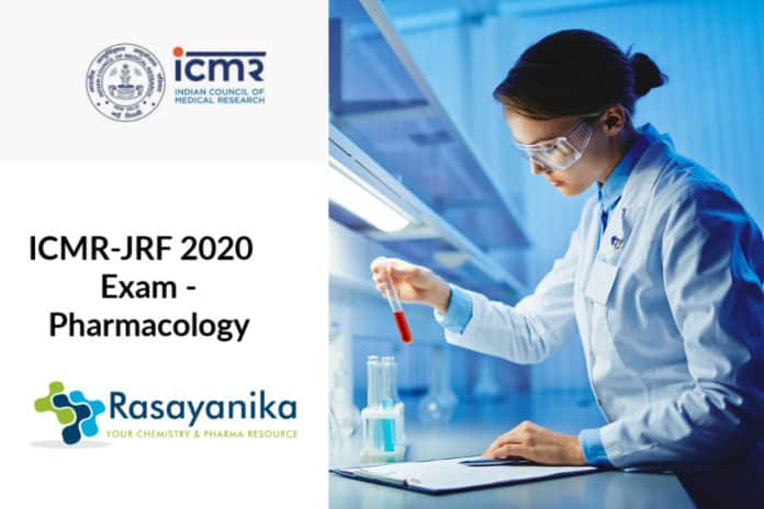 ICMR-JRF 2020 Exam - Pharmacology ICMR Junior Research Fellowship