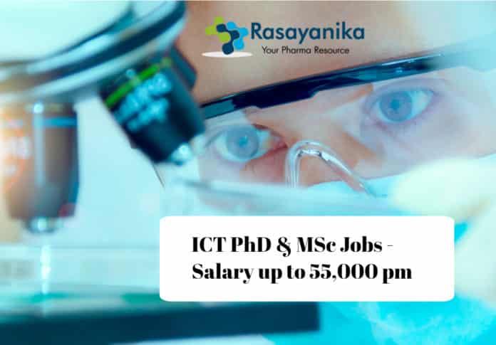 ICT PhD & MSc Jobs - For Chemistry Candidates Salary up to 55,000 pm
