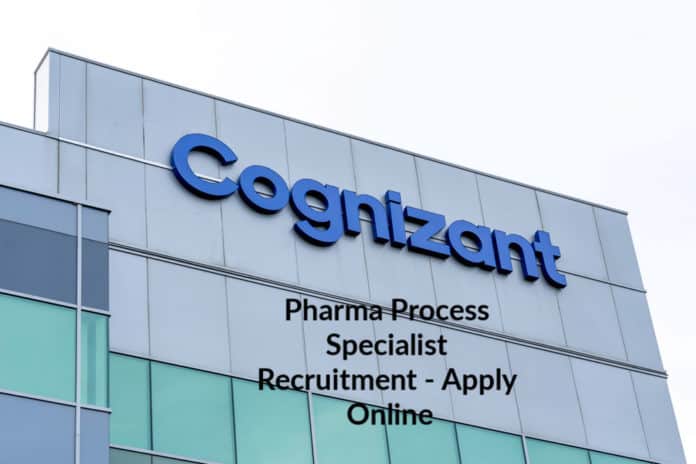 Cognizant Pharma Process Specialist Recruitment - Apply Online