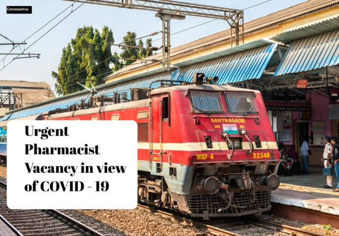 Pharmacist East Coast Railway Job Opening - Urgent Requirement in view of COVID - 19