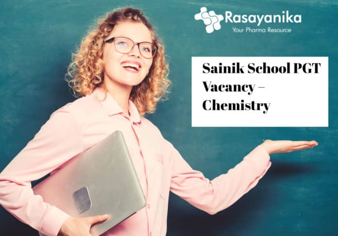 Sainik School PGT Vacancy – Chemistry Teaching Post Salary up to 47,600/- pm