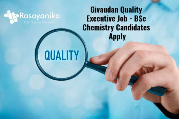 Givaudan Quality Executive Job - BSc Chemistry Candidates Apply