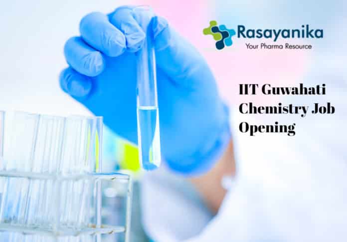 IIT Guwahati Chemistry RA Post Vacancy - with Salary up to Rs 55,770 pm