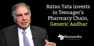 Ratan Tata invests in Teenager's Pharmacy Chain, Generic Aadhar