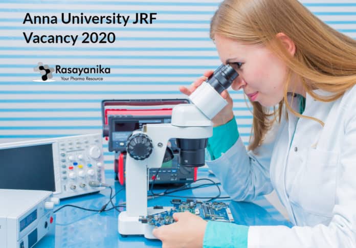 Anna University JRF Vacancy 2020 - Salary up to 44,000/- pm