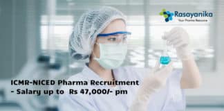 ICMR-NICED Pharma Recruitment - Salary up to Rs 47,000/- pm
