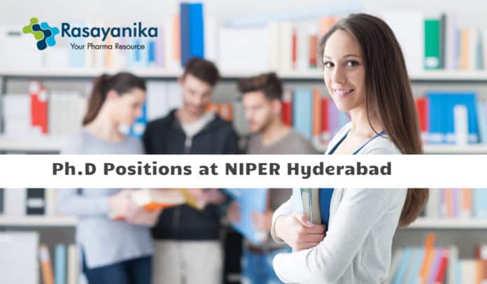 Ph.D Positions at NIPER Hyderabad - Application Details
