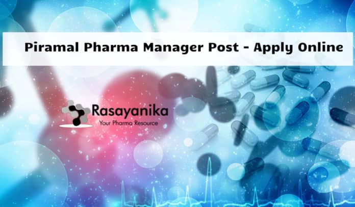 Piramal Pharma Manager Post Vacancy - Apply Online