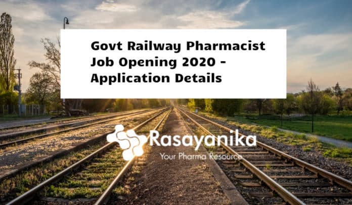 Govt Railway Pharmacist Job Opening 2020 - Application Details