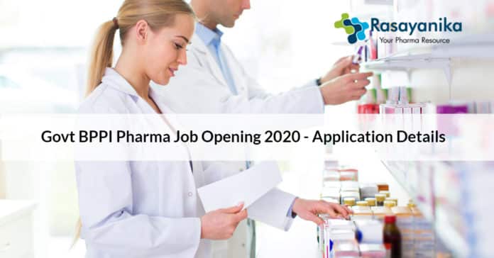 Govt BPPI Pharma Job Opening 2020 - Application Details