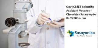 Govt CMET Scientific Assistant Vacancy - Chemistry Salary up to Rs 92300 /- pm