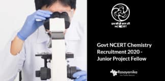 Govt NCERT Chemistry Recruitment 2020 - Junior Project Fellow