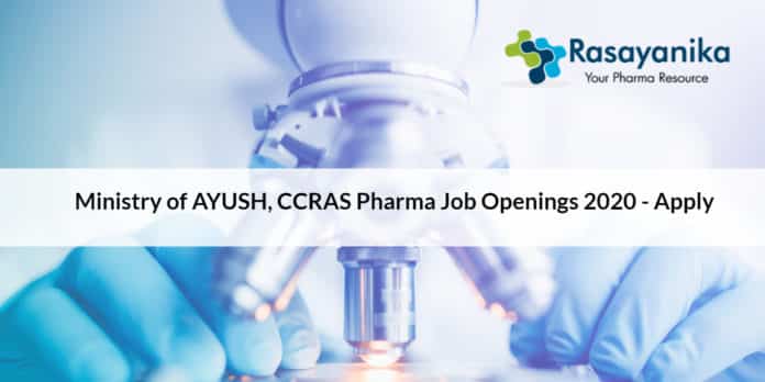 Ministry of AYUSH, CCRAS Pharma Job Openings 2020 - Apply