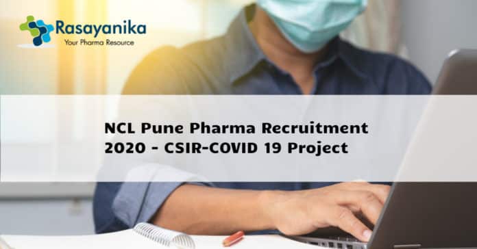 NCL Pune Pharma Recruitment 2020 - CSIR-COVID 19 Projects