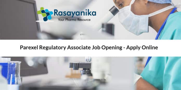 Parexel Regulatory Associate Job Opening - Apply Online