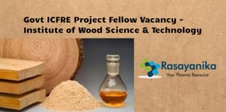 Govt ICFRE Research Fellow Vacancy - Institute of Wood Science Technology