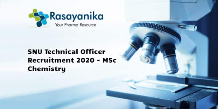 SNU Technical Officer Recruitment 2020 - MSc Chemistry