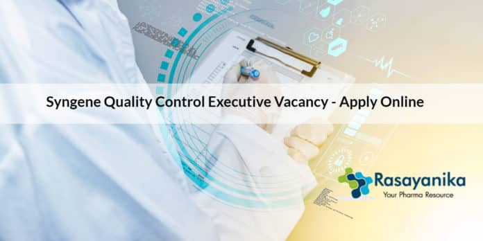 Syngene Quality Control Executive Vacancy - Apply Online